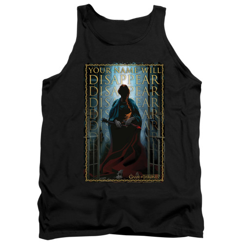 Game of Thrones Tank Top - Your Name Will Disappear