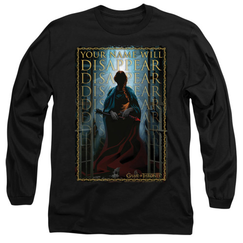 Game of Thrones Long Sleeve T-Shirt - Your Name Will Disappear