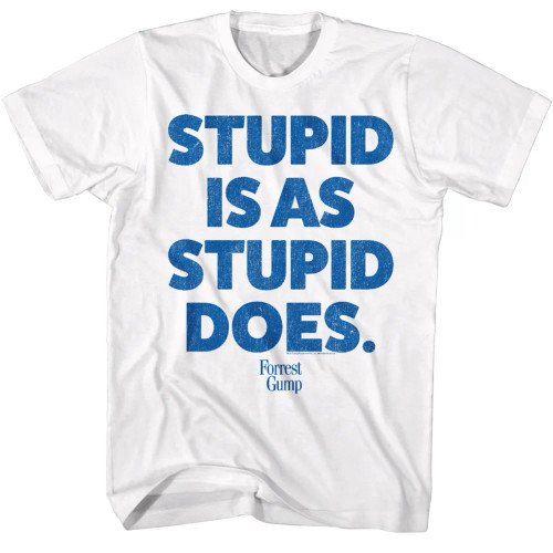 Forrest Gump T-Shirt - Stupid Is