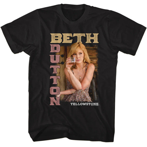 Yellowstone T-Shirt - Beth Dutton Name and Drinking