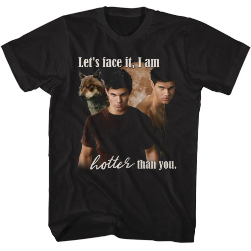 Twilight T-Shirt - I Am Hotter Than You