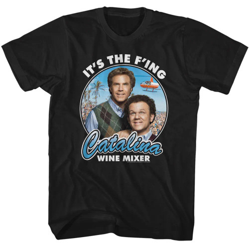 Step Brothers T-Shirt - It's The F'ing Catalina Wine Mixer