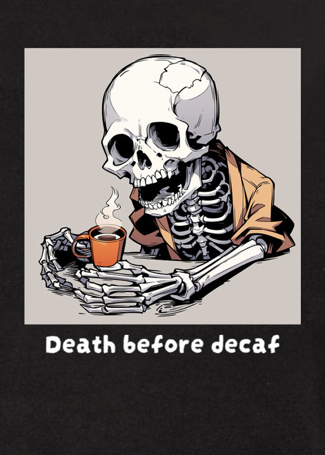 Close up image for Death Before Decaf Hoodie
