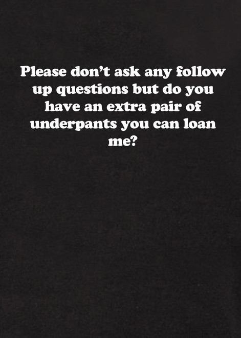 Close up Please don’t ask any follow up questions Hoodie