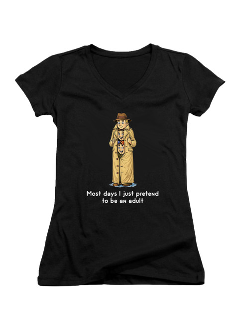 Black Most days I just pretend to be an adult Juniors V-Neck T-Shirt