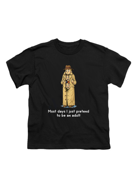 Black Most days I just pretend to be an adult Youth/Toddler T-Shirt