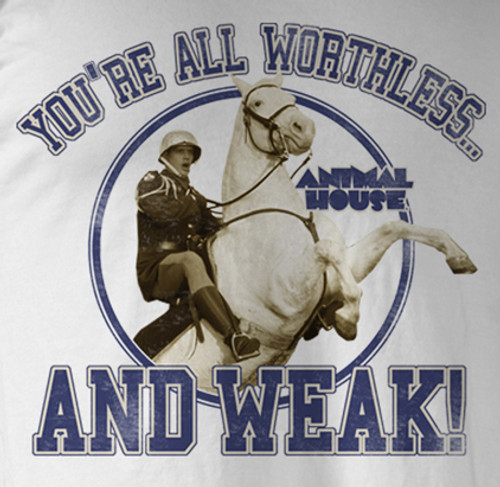 Image for Animal House T-Shirt - Worthless and Weak