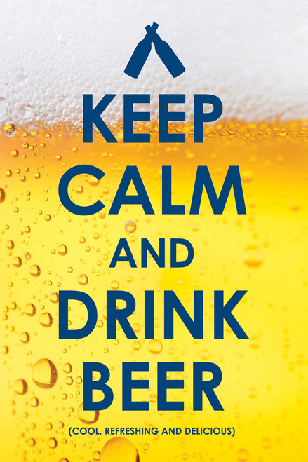 Image for Keep Calm and Drink a Beer Poster