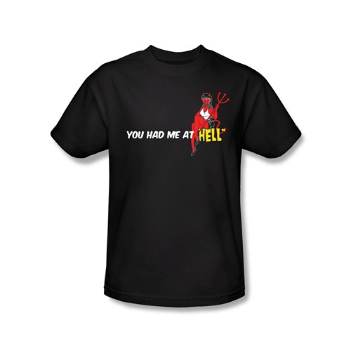 Image Closeup for You had me at "Hell" T Shirt