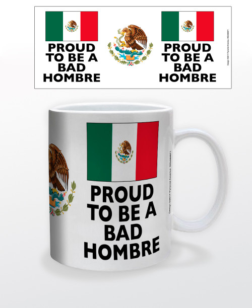 Image for Proud to be a Bad Hombre Coffee Mug 