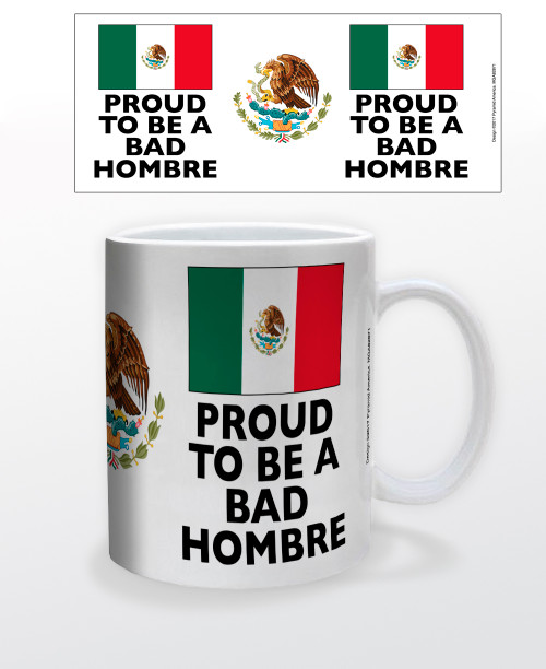 Image for Proud to be a Bad Hombre Coffee Mug