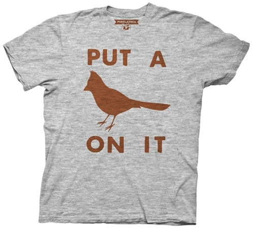 Image Closeup for Portlandia Put a Bird on It T-Shirt