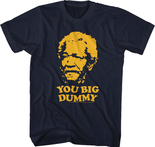 Redd Foxx T-Shirt - You Big Dummy