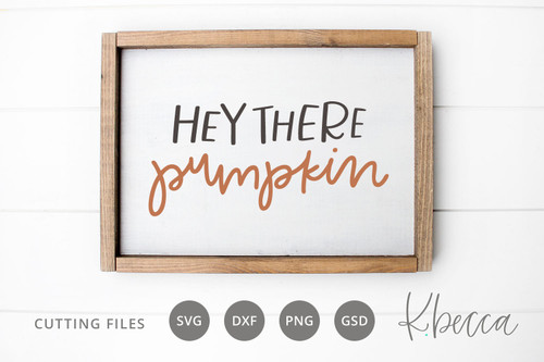 Hey There Pumpkin Cut Files #KBecca #SVG #CutFiles #Cricut #Silhouette #Brotherscanandcut #Handwritten #Handlettered #Autumn #Fall #Pumpkin #Hey Hey There Pumpkin Cut Files #KBecca #SVG #CutFiles #Cricut #Silhouette #Brotherscanandcut #Handwritten #Handlettered #Autumn #Fall #Pumpkin #Hey