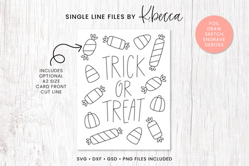 Trick or Treat with Candy Single Line Files #KBecca #SVG #Cricut #Silhouette #Brotherscanandcut #FoilQuill #Cardmaking #Scrapbooking #Handwritten #Handlettered #Phrase #Script #Sentiment #TrickOrTreat #Halloween #Fall #Autumn #Candy #Handdrawn #Handillustrated Trick or Treat with Candy Single Line Files #KBecca #SVG #Cricut #Silhouette #Brotherscanandcut #FoilQuill #Cardmaking #Scrapbooking #Handwritten #Handlettered #Phrase #Script #Sentiment #TrickOrTreat #Halloween #Fall #Autumn #Candy #Handdrawn #Handillustrated