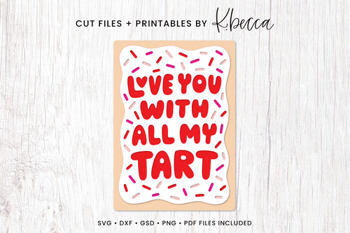 Love You with All My Tart Pop Tart Card SVG Cut Files Love You with All My Tart Pop Tart Card SVG Cut Files