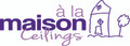 A La Maison Ceilings