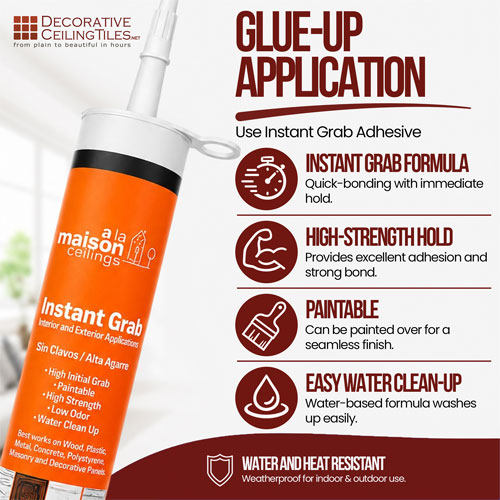 Instant Grab adhesive glue up application features for high strength paintable tiles Instant Grab adhesive glue up application features for high strength paintable tiles