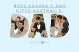 Best Father's Day Gifts Australia That Aussie Dads Will Love