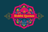 Rakhi Quotes