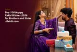 Top 100 Happy Rakhi Wishes 2026 for Brothers and Sister - Rakhi.com