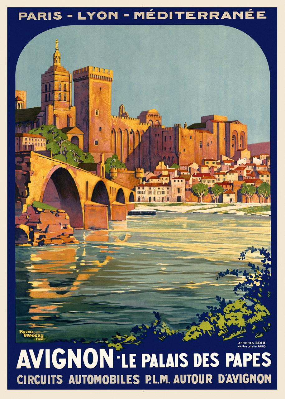 Avignon Le Palais Poster by Roger Broders 1922 French Travel Advertisement – High Quality Giclee Reproduction Fine Art Print. Featuring a vibrant view of the Palais des Papes and medieval bridge bathed in golden sunlight, reflected in the calm Rhone River with a quaint village nestled below bright blue skies.
