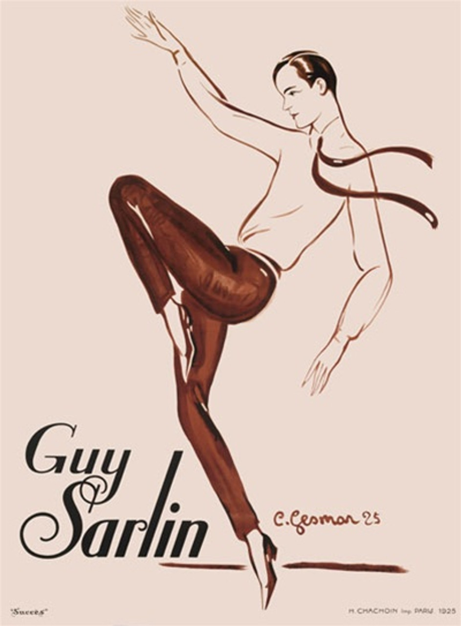 Guy Sarlin by Gesmar 1925 France - Beautiful Vintage Poster Reproductions. This vertical French theater exhibition poster features a dancer wearing a tie in mid stride with one knee high in the air on his toes. Giclee Advertising Print. Classic Posters