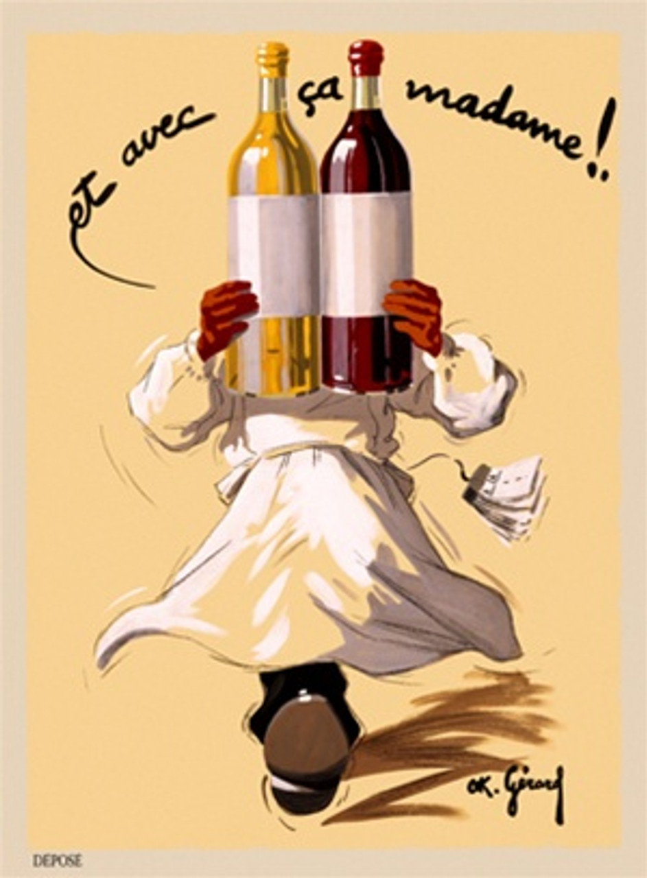 Et Avec La Madame!. by Gerard 1925 Belgium - Vintage Poster Reproductions. This wine and spirits poster features a waiter walking towards us with two large bottle of red and white wine in front of his face. Giclee Advertising Print. Classic Posters