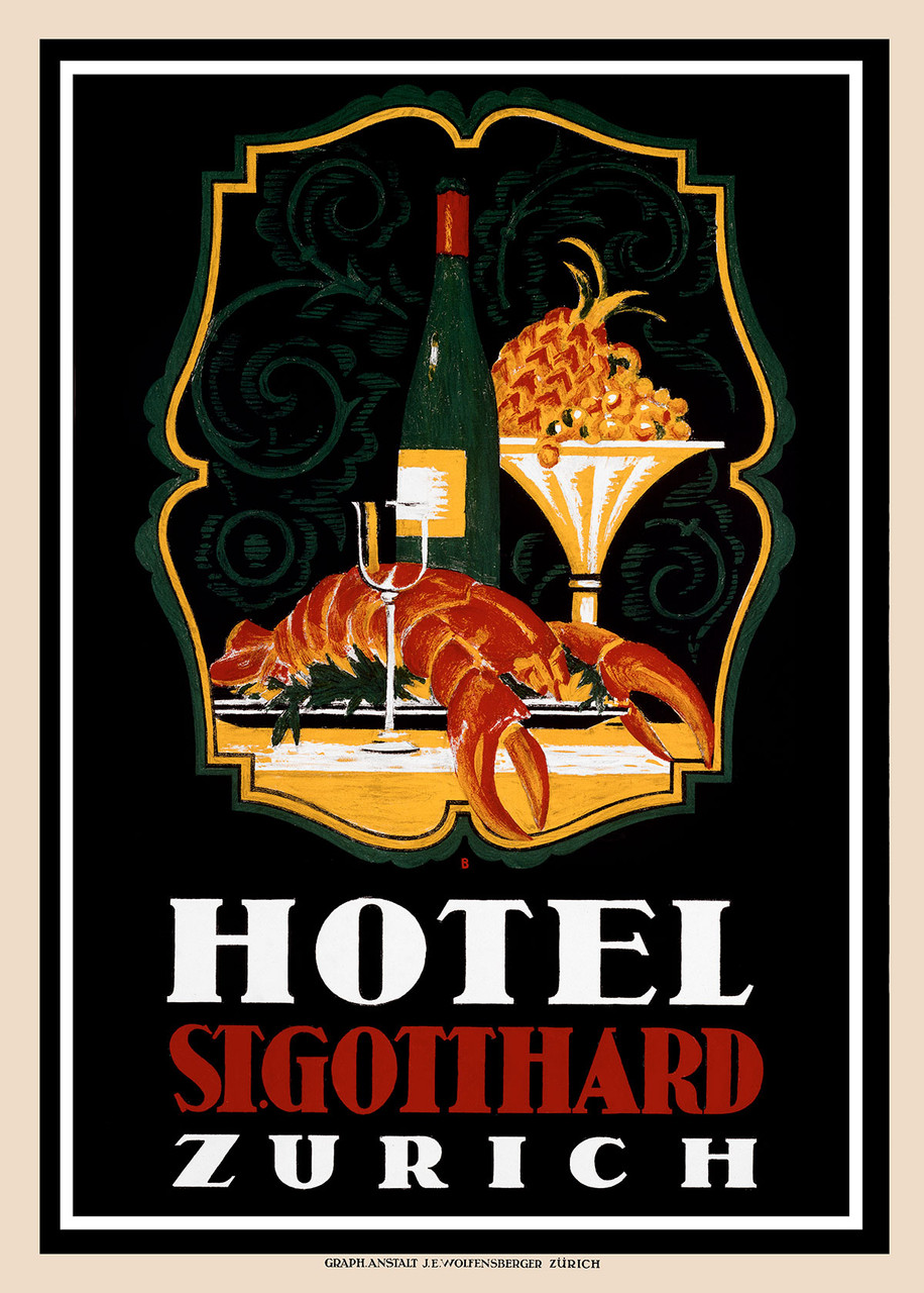 Hotel St. Gotthard Vintage Poster by Otto Baumberger 1930 Swiss Travel and Restaurant Advertisement – High Quality Giclee Reproduction Fine Art Print. Featuring an elegant still-life display with a lobster, wine bottle, glass, and a tall fruit bowl filled with pineapple and grapes, all set against a dark ornamental background framed in gold and black.