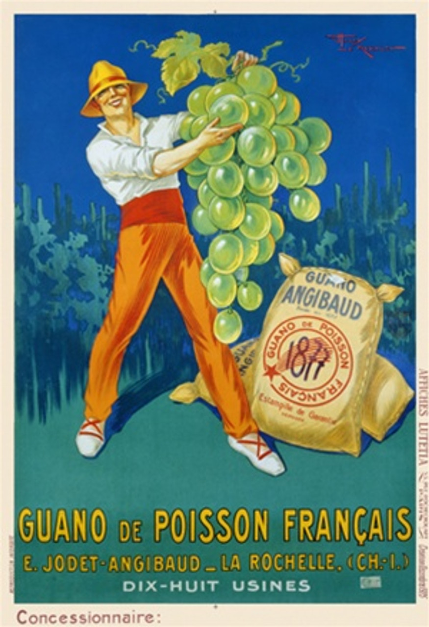 Guano de Poisson Francais by H. LeMonnier 1925 France - Vintage Poster Reproductions. This vertical French product poster features a farmer holding up a giant bunch of grapes with bags of fertilizer next to him. Giclee Advertising Print. Classic Posters