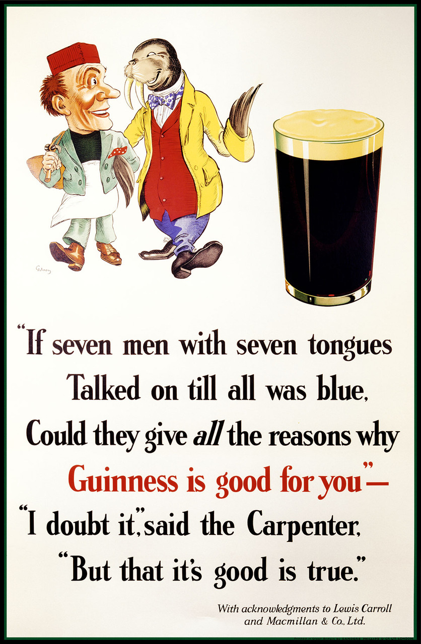 Guinness is good for you- The Carpenter and the Walrus Vintage Poster by Gilroy 1931 English Advertisement – High Quality Giclee Reproduction Fine Art Print. Featuring a whimsical illustration of a walrus dressed in a yellow coat conversing with a cheerful carpenter, alongside a pint of Guinness and a poetic text inspired by Lewis Carroll.