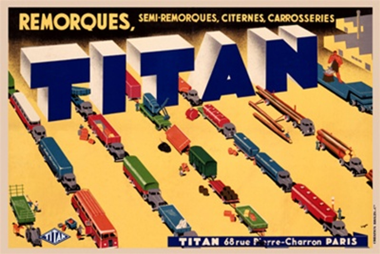 Titan Remorques  Beautiful Vintage Poster Reproduction. This horizontal French transportation poster features rows of trucks, trailers and tank bodies loading and unloading on a yellow background. Giclee Advertising Prints. Classic Posters