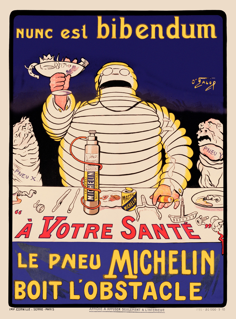 Le Pneu Michelin Boit L'Obstacle Tires Poster by O'Galop 1896 France Vintage Poster Reproduction. This French tires poster features the Michelin Man wearing glasses standing at a table with a cigar holding up a glass making a toast. Giclee Advertising Prints. Classic Posters