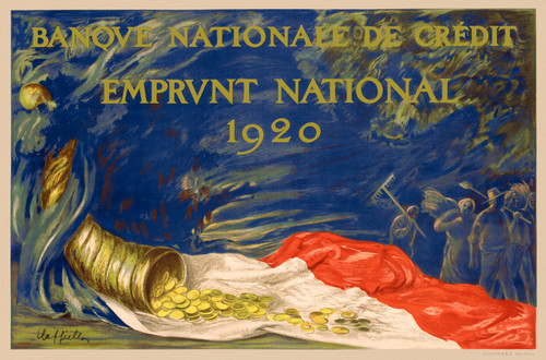 Banque Nationale De Credit Emprunt National Vintage Poster by Leonetto Cappiello 1920 French Finance Advertisement – High Quality Giclee Reproduction Fine Art Print. Featuring a striking illustration of a golden cornucopia spilling coins onto a flag, promoting the National Bond Drive of 1920, set against a dramatic blue and gold background. Horizontal poster.