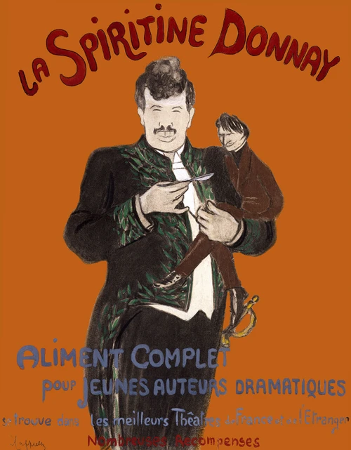 La Spiritine Donnay Vintage Poster by Leonetto Cappiello 1905 French Food & Health Advertisement – High Quality Giclee Reproduction Fine Art Print. Featuring a charismatic man in formal attire holding a marionette like figure, set against a vivid orange background with bold lettering.