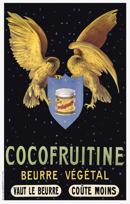 Cocofruitine Vintage Poster by Leonetto Cappiello 1912 French Butter Food Product Advertisement – High Quality Giclee Reproduction Fine Art Print. Featuring two majestic golden eagles clutching a blue heraldic shield with a tin of Cocofruitine vegetable butter, set against a starry black sky.