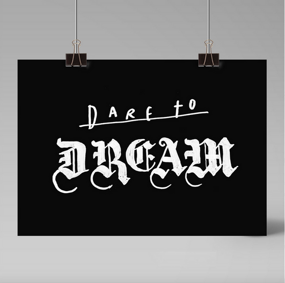 Ainoa Graphic Design: Dare to Dream -juliste