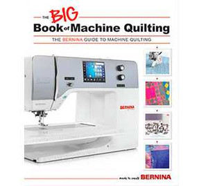 Bernina The BIG Book of Machine Quilting
