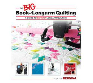 Bernina The BIG Book of Long Arm Quilting