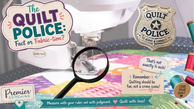 The Quilt Police – Who is Really on this Force?