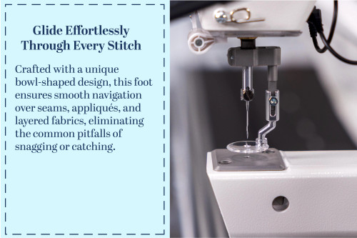 Grace Super Glide Foot Premier Stitching