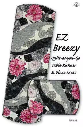 EZ Breezy Quilt-as-you-Go Table Runner & Place (PATTERN-TLP1234)