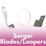 Bernina Serger Blades/Loopers
