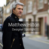 Matthew Hilton - Designer Spotlight