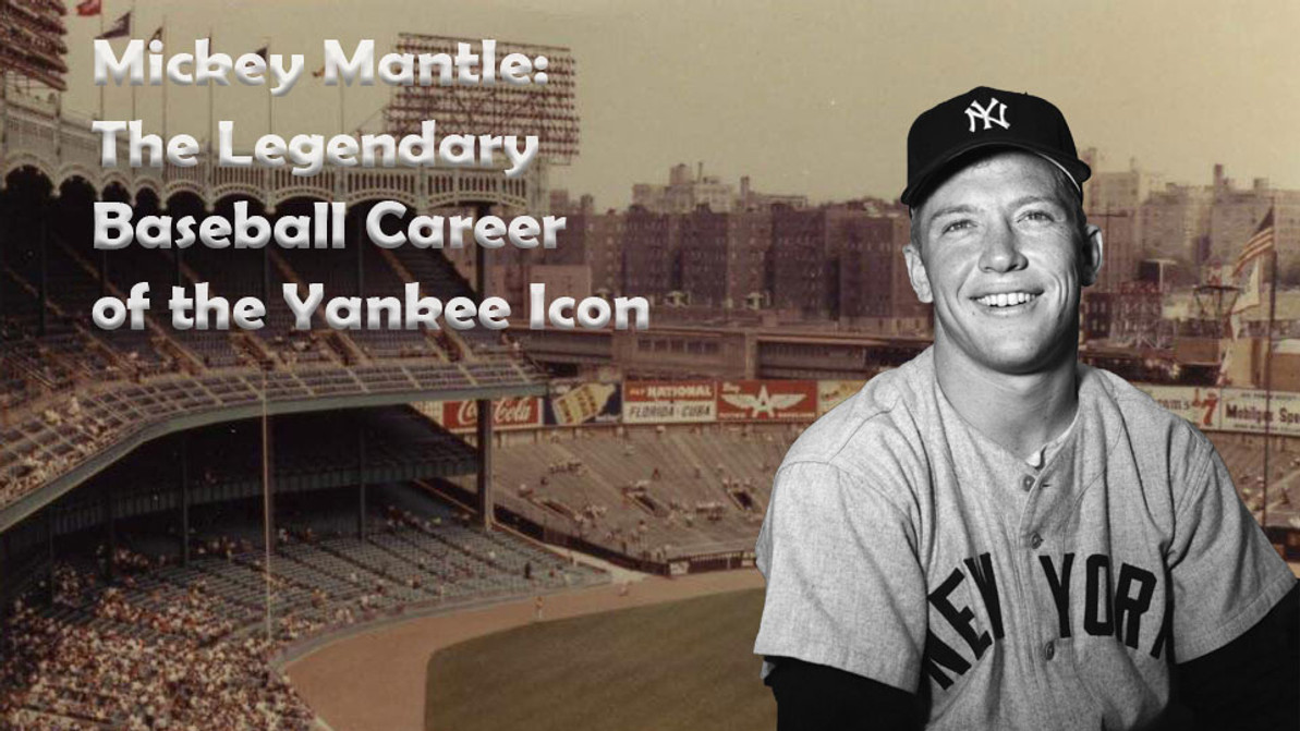 Mickey Mantle - Baseball, Stats & Yankees