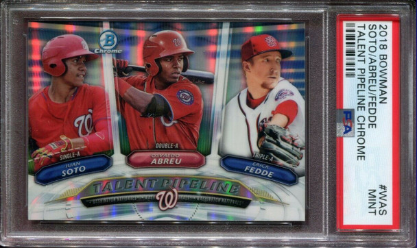 2018 Bowman Talent Pipeline Chrome was Erick Fedde/Juan Soto/Osvaldo Abreu PSA Graded