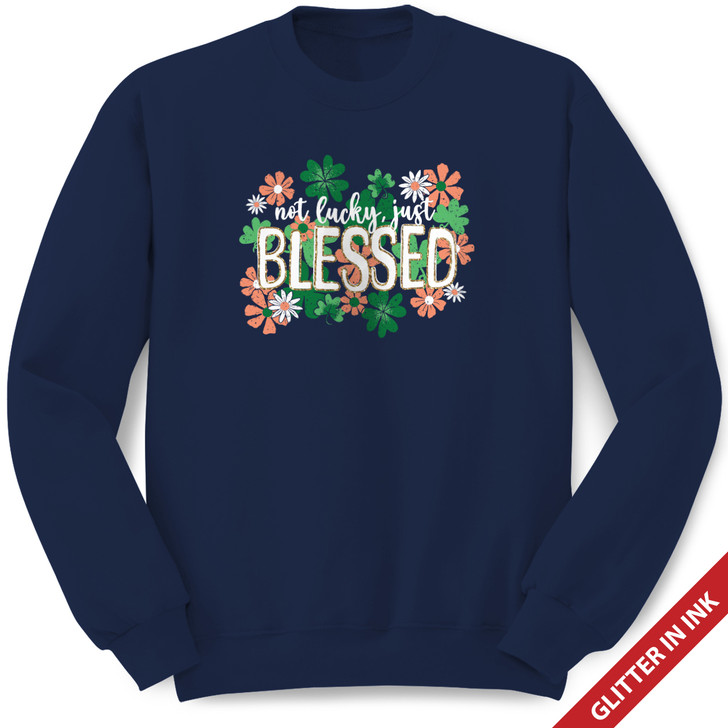 Not Lucky Just Blessed Pullover Crew Neck Sweatshirt (Navy)