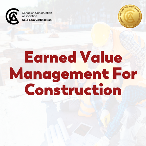 Earned Value Management (EVM) for Construction