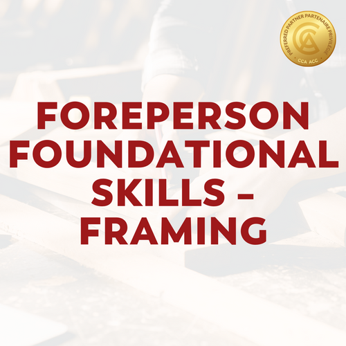 Foreperson Foundational Skills – Framing