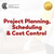 Project Planning, Scheduling & Cost Control